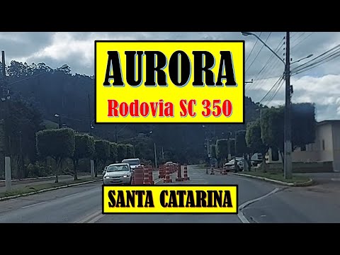 AURORA - passando pela rodovia SC 350 no interior do município - Santa Catarina.