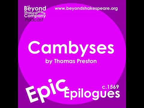 Cambises, King of Persia (Beyond Shakespeare, webcam, 2025)