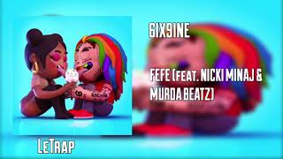 6IX9INE - FEFE (feat. Nicki Minaj & Murda Beatz) [Descarga]