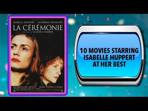 10 Movies Starring Isabelle Huppert – Movies You May Also Enjoy