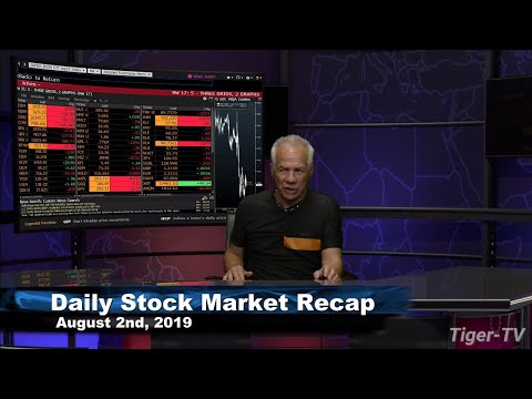August 2nd 2019, Daily Stock Market Recap with Tom O'Brien