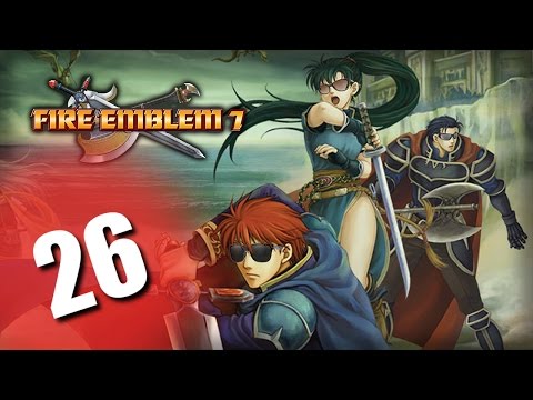 Fire Emblem 7, Part 26 - Erk and Erik. Two jerks, one chapter