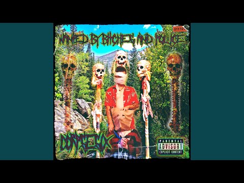 Wanted By Bitches And Police