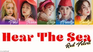 Red Velvet (레드벨벳) - Hear The Sea (바다가 들려) [HAN|ROM|ENG Color Coded Lyrics]