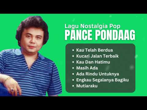 Pance Pondaag Lagu Nostalgia Pop | Lagu Nostalgia Sepanjang Masa #PancePondaag