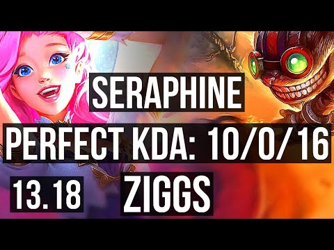SERAPHINE & Sona vs ZIGGS & Zyra (ADC) | 10/0/16, 1.9M mastery, 900+ games | NA Master | 13.18