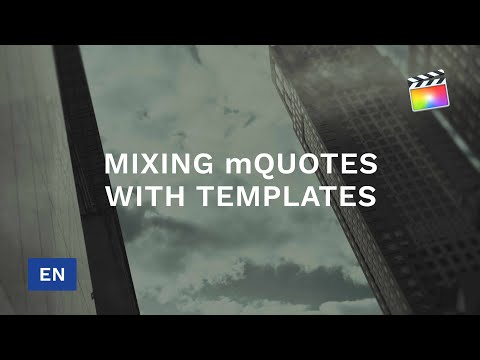 Combining mQuotes FCPX plugin with other templates in Final Cut Pro X - Tutorial - MotionVFX