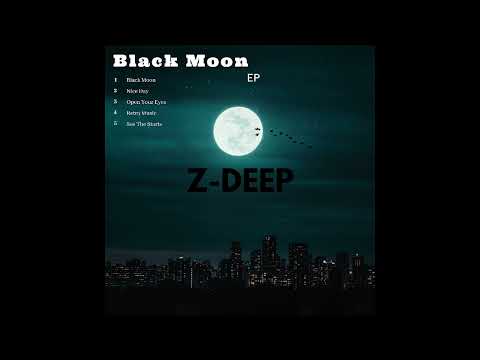 Z-DEEP - Open Your Eyes