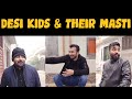 Desi Kids & Their Masti | DablewTee | WT | Funny Skit