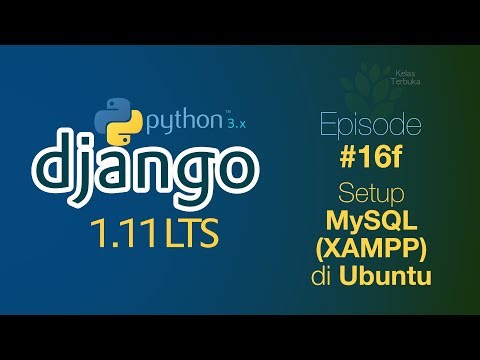 Belajar Django 16f Setup MySQL XAMPP Ubuntu