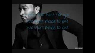 John Legend - Made To Love HQ (Lyrics)