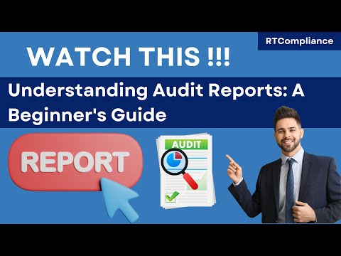Understanding Audit Reports: A Beginner's Guide