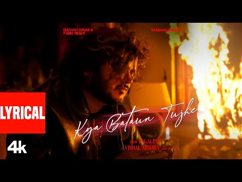 Kya Bataun Tujhe (Lyrical) — watch video