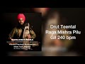 Drut Teentaal | Famous Sarangi Lehra | 240 bpm | G# | Satwinder Pal Singh |