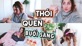 THÓI QUEN BUỔI SÁNG KINH DỊ