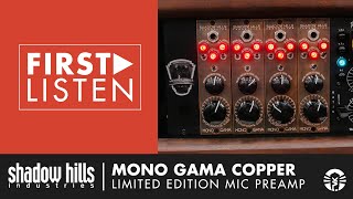 Video thumbnail for First Listen: Shadow Hills Industries Mono GAMA Copper Microphone Preamp by Vintage King