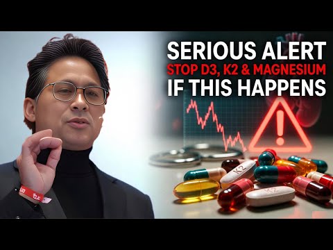 A Serious Alert: Don’t Continue D3, K2 & Magnesium If This Happens | Dr. William Li