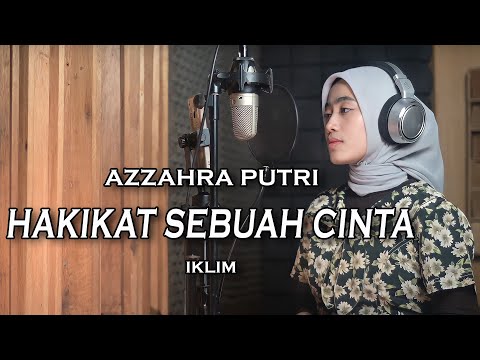 Hakikat Sebuah Cinta (Iklim) -  Azzahra Putri | Bening Musik