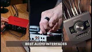7 Best Audio Interfaces 2026! Tested & Reviewed