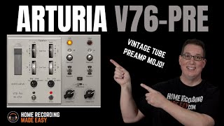 Video thumbnail for Arturia Pre V76 | Classic Tube Mojo! by Home Recording Made Easy