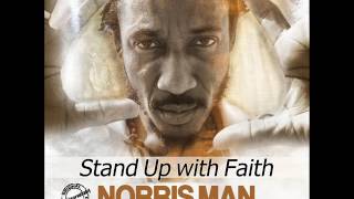 Norris Man - Stand Up With Faith (New Single) (House Of Riddim Prod.) (February 2017)
