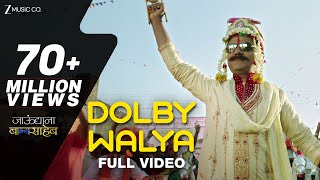 Dolby Walya - Full Video  Jaundya Na Balasaheb  Aj