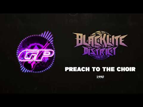 Blacklite District - Preach to the choir - Instrumental