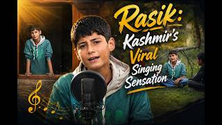 Download lagu Rasik: Kashmir’s Viral Singing Sensation mp3