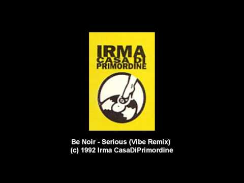 Be Noir - Serious (Vibe Remix)