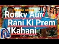 Super Song Abhi Na Jao Chhod Kar | Classic scene Rocky Aur Rani Kii Prem Kahaani