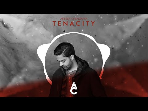 Aneesh Chengappa - Tenacity