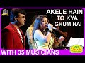Akele Hain To Kya Ghum Hai I QSQT I Alka Yagnik Udit N I Anand Milind I Srikanth N Nirupama Dey