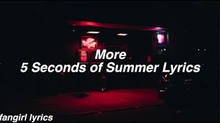 More || 5 Seconds of Summer Lyrics