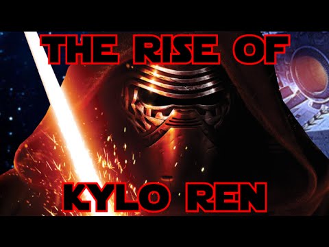 The Rise of Kylo Ren - SW: The Force Awakens Lore #7 Video