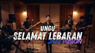 UNGU - Selamat Lebaran COVER JAZZ FUSION