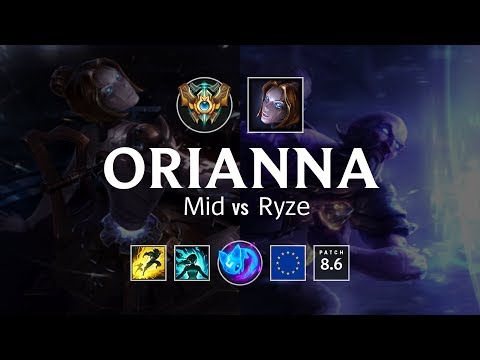 Orianna Mid vs Ryze - EUW Challenger Patch 8.6