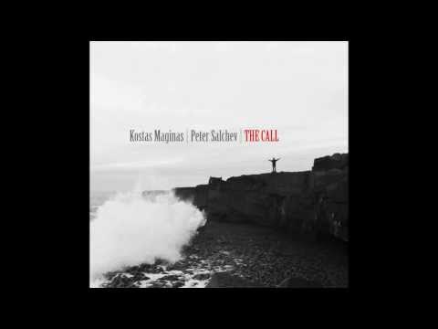 Kostas Maginas - Peter Salchev  The Call