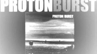 Proton Burst - Ombres.wmv