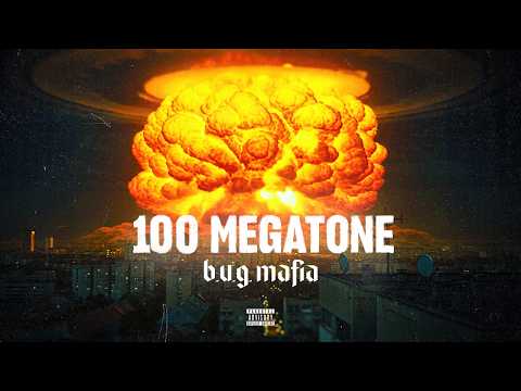 B.U.G. Mafia - 100 Megatone