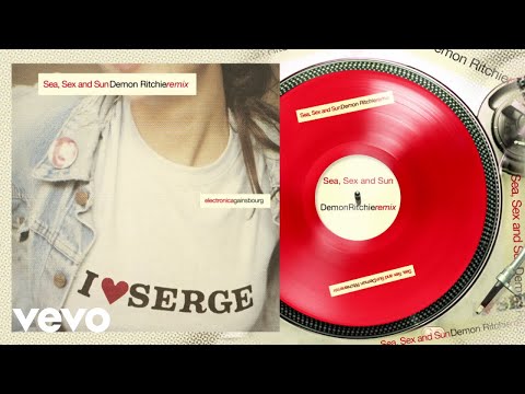 Serge Gainsbourg - Sea, Sex And Sun (Demon Ritchie Remix - Clip Officiel)