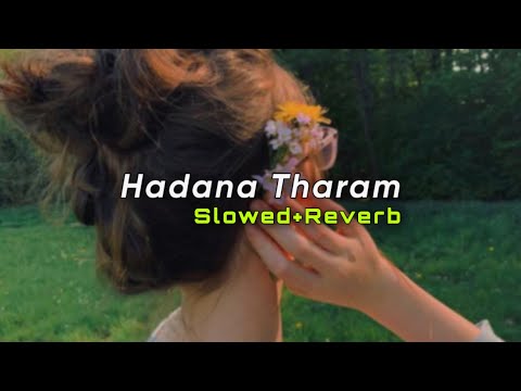 Hadana Tharam (Slowed+Reverb) | Noel Raj | SlowMo_LK