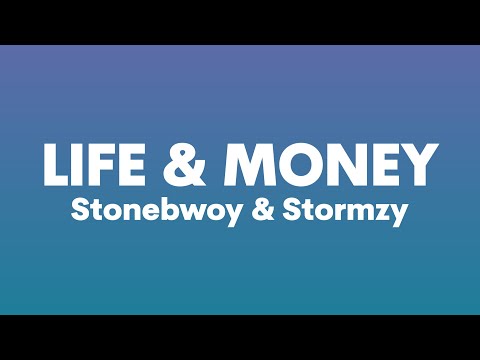 Stonebwoy & Stormzy - Life & Money(Lyrics)|Holy ghost fire go burn them one by one...