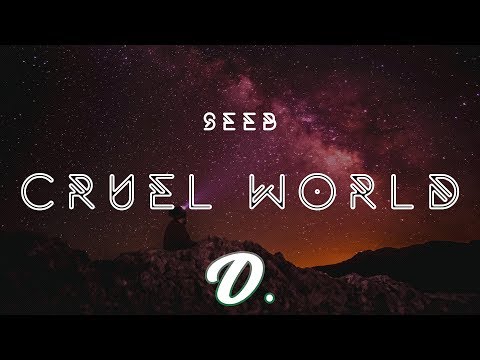 Seeb - Cruel World (ft. Skip Marley)