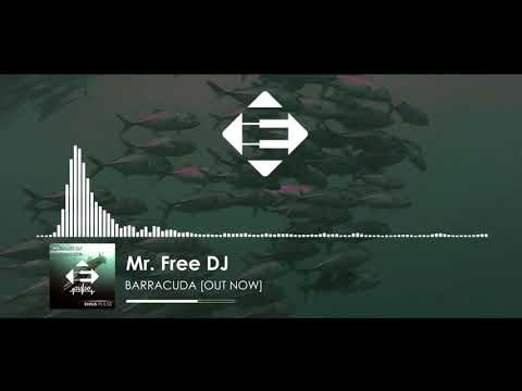 Mr Free Dj - Barracuda (Original Mix) [OUT NOW]