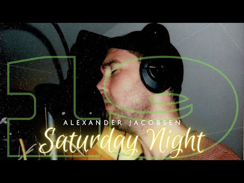 Saturday Night - Alexander Jacobsen