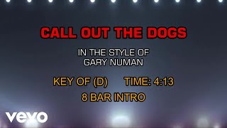 Gary Numan - Call Out The Dogs (Karaoke)