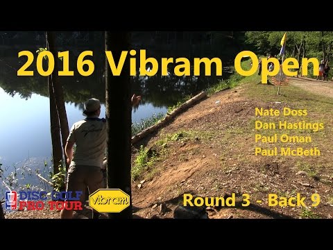 2016 Vibram Open - Rnd 3 | Back 9 - Nate Doss - Dan Hastings - Paul Oman - Paul McBeth