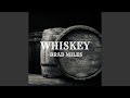 Whiskey