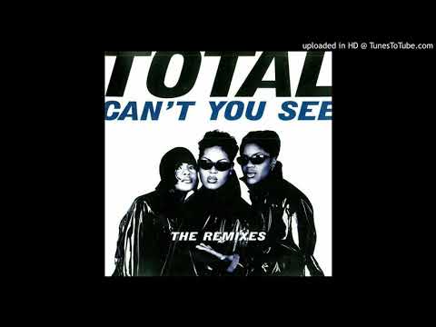 Total - Can't You See [Explicit Version] (feat. The Notorious B.I.G.)