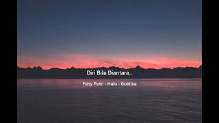 Download lagu Story' Wa Feby Putri - Halu(Gustixa) mp3
